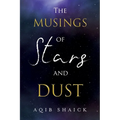 The Musings of Stars and Dust - Paperback