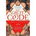 The Great Code the Bible and Literature - Paperback
