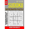 Medium Sudoku Skyscraper Puzzle Book for Adults: 250 Medium Sudoku For Intermediate Players - Paperback