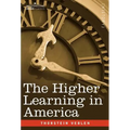 The Higher Learning in America - Hardcover