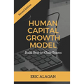 Human Capital Growth Model: Build Best-in-Class Teams - Paperback