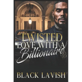Twisted Love With A Billionaire - Paperback