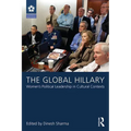 The Global Hillary: Women's Political Leadership in Cultural Contexts - Paperback