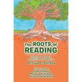 The Roots of Reading: Insights and Speech Acquisition and Reading - Paperback