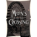Moon's Crossing - Paperback