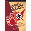The Man in the High Castle and Philosophy: Subversive Reports from Another Reality - Paperback
