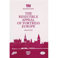 The Resistible Appeal of Fortress Europe (Rochester Paper; 1) - Paperback