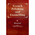 French Polishing and Enamelling - Hardcover