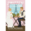 Smitten with Croissants: A Sweet Romantic Comedy Set in France - Paperback