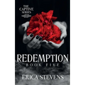 Redemption (The Captive Series Book 5) - Paperback