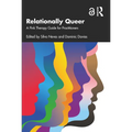Relationally Queer: A Pink Therapy Guide for Practitioners - Paperback
