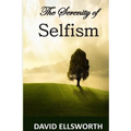 The Serenity of Selfism - Paperback