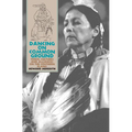 Dancing on Common Ground: Tribal Cultures and Alliances on the Southern Plains - Hardcover