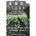 Behind The Ivy Green Wall: A Thrilling Crime Fiction and Suspense Novel - Paperback