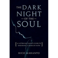 Dark Night of the Soul: A Latter-Day Saint's Guide to Enduring a Crisis of Faith: A Latter-Day Saint's Guide to Enduring a Crisis of Faith - Paperback