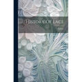 History Of Lace - Paperback