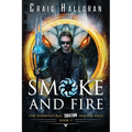 Smoke and Fire - Book 1: The Supernatural Dragon Hunter Files - Paperback