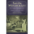 Salem Witchcraft: Comprising More Wonders of the Invisible World. Collected by Robert Calef; And Wonders of the Invisible World, By Cotton Mather; Tog - Hardcover