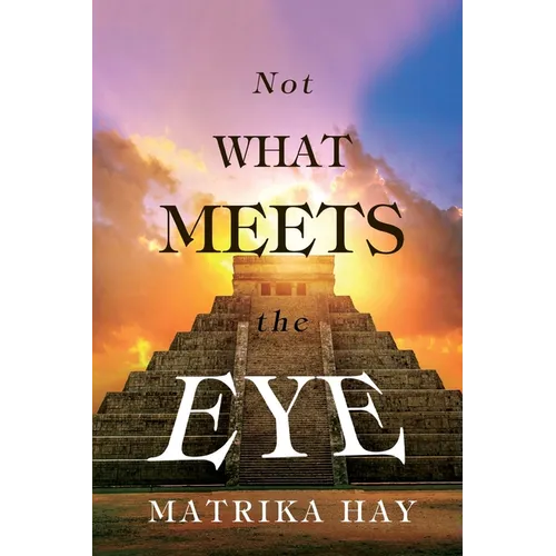 Not What Meets the Eye - Paperback