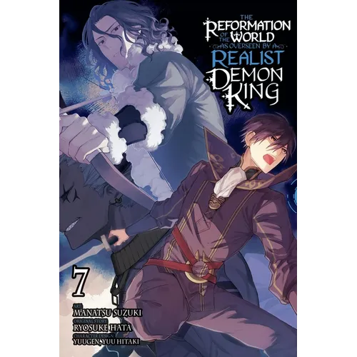 The Reformation of the World as Overseen by a Realist Demon King, Vol. 7 (Manga) - Paperback