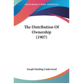 The Distribution Of Ownership (1907) - Paperback