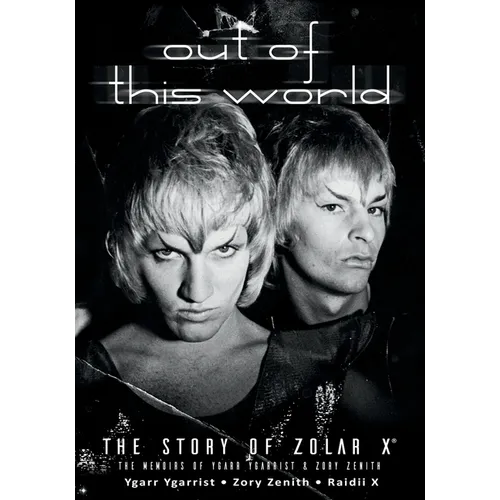 Out of This World: The Story of Zolar X - Paperback