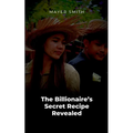 The Billionaire's Secret Recipe Revealed - Paperback