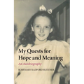 My Quests for Hope and Meaning - Paperback
