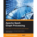 Apache Spark Graph Processing - Paperback