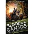 Blood And Banjos: Book Eight in The Borrowed World Series - Paperback