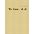 The Vagaries of Life - Paperback