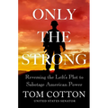 Only the Strong - Hardcover