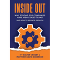 Inside Out: Why Strong EOS Companies Have Weak Sales Teams (And How to Reignite Growth) - Paperback