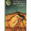The Waking of the Guardian Women of the Earth: A practical guide to ecotherapy - Paperback