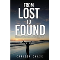 From Lost to Found: How Jesus Transformed My Life in My 20's - Paperback