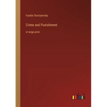 Crime and Punishment: in large print - Paperback