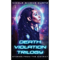 Death Violation Trilogy: Stories from the District - Hardcover