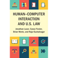 Human-Computer Interaction and U.S. Law - Hardcover