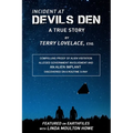 Incident at Devils Den, a true story by Terry Lovelace, Esq. - Paperback