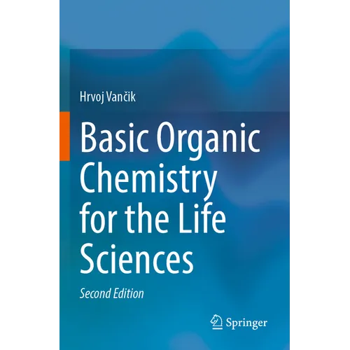 Basic Organic Chemistry for the Life Sciences - Paperback
