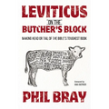 Leviticus on the Butcher's Block: Making Head or Tail of the Bible's Toughest Book - Paperback