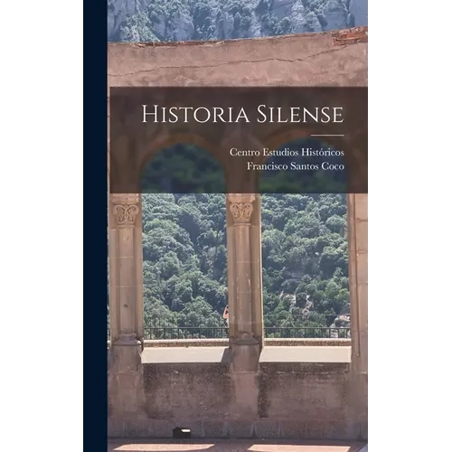 Historia silense - Hardcover