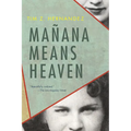 Mañana Means Heaven - Paperback
