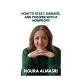 How to Start, Manage and Prosper a Nonprofit - Paperback