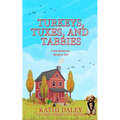 Turkeys, Tuxes, and Tabbies - Paperback