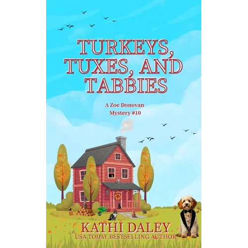 Turkeys, Tuxes, and Tabbies - Paperback