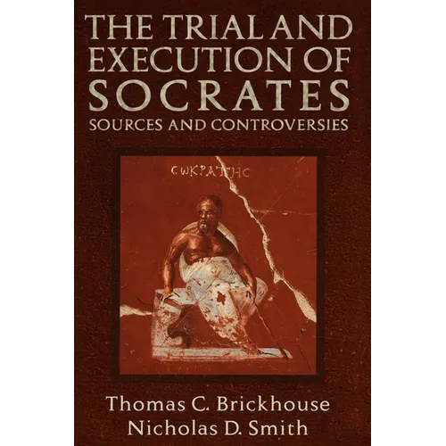 The Trial and Execution of Socrates: Sources and Controversies - Paperback
