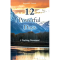 12 Powerful Days: A Teaching Devotional - Paperback