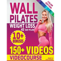 Wall Pilates Workouts for Women: 28 Day Wall Pilates Exercise Chart, 7 Day Wall Pilates Weight Loss, Stretching Exercises. 10 Minute Pilates Workouts - Paperback