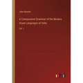 A Comparative Grammar of the Modern Aryan Languages of India: Vol. I - Paperback